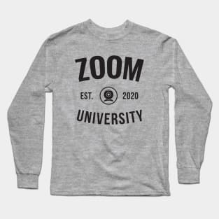 Zoom Online Class University Long Sleeve T-Shirt